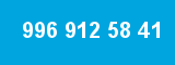 996 912 58 41 996 912 58 41
